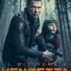 My Name Is Vendetta-Film-Streaming-VF-netfilms.fr-gratuitement-1 Netflix.com Primevideo.com Stream.netfilm.fr