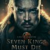 Seven Kings Must Die-Film-Streaming-VF-netfilms.fr-gratuitement-1 Netflix.com Primevideo.com Stream.netfilm.fr