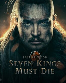 Seven Kings Must Die-Film-Streaming-VF-netfilms.fr-gratuitement-1 Netflix.com Primevideo.com Stream.netfilm.fr