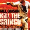Kill the Gringo -Film-Streaming-VF-netfilms.fr-gratuitement-1 Netflix.com Primevideo.com Stream.netfilm.fr