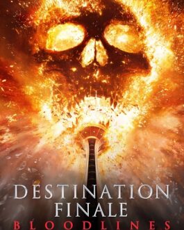 Destination finale - Bloodlines-VF-Film-Streaming-100-gratuit-sur-netfilms.fr-Netflix-Free stream.netfilm.fr