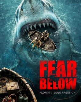 Fear Below- VF-Film-Streaming-100-gratuit-sur-netfilms.fr-Netflix-Free stream.netfilm.fr Netflix